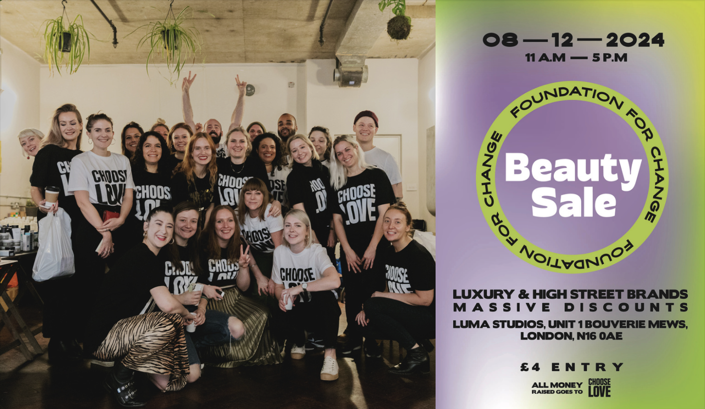 Foundation 4 Change announce their seventh beauty fundraiser in aid of Choose Love